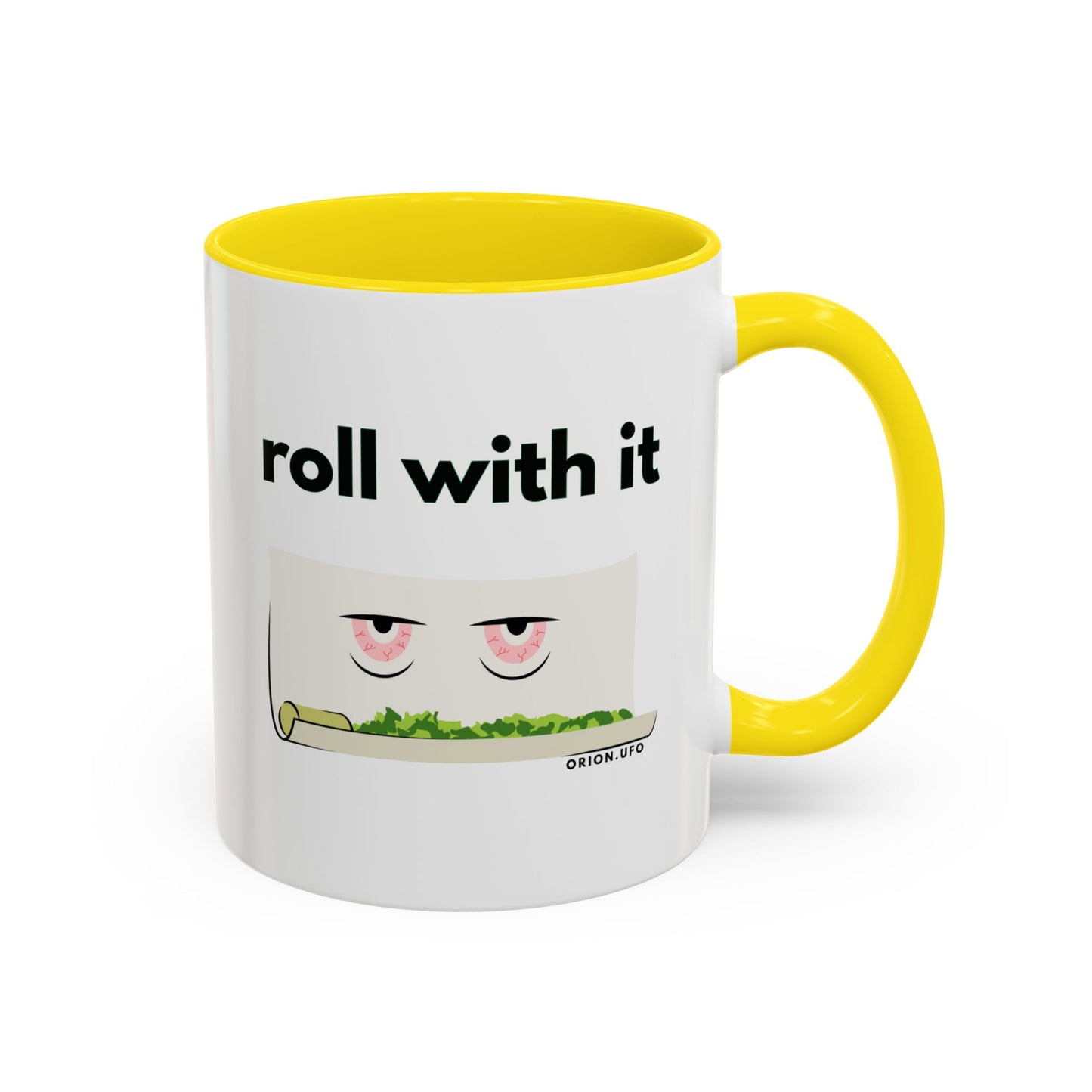 Funny Roll With It Coffee Mug - 11 & 15oz Accent Mug for Cannabis Lovers