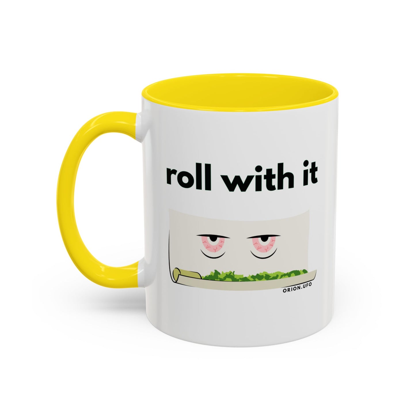Funny Roll With It Coffee Mug - 11 & 15oz Accent Mug for Cannabis Lovers