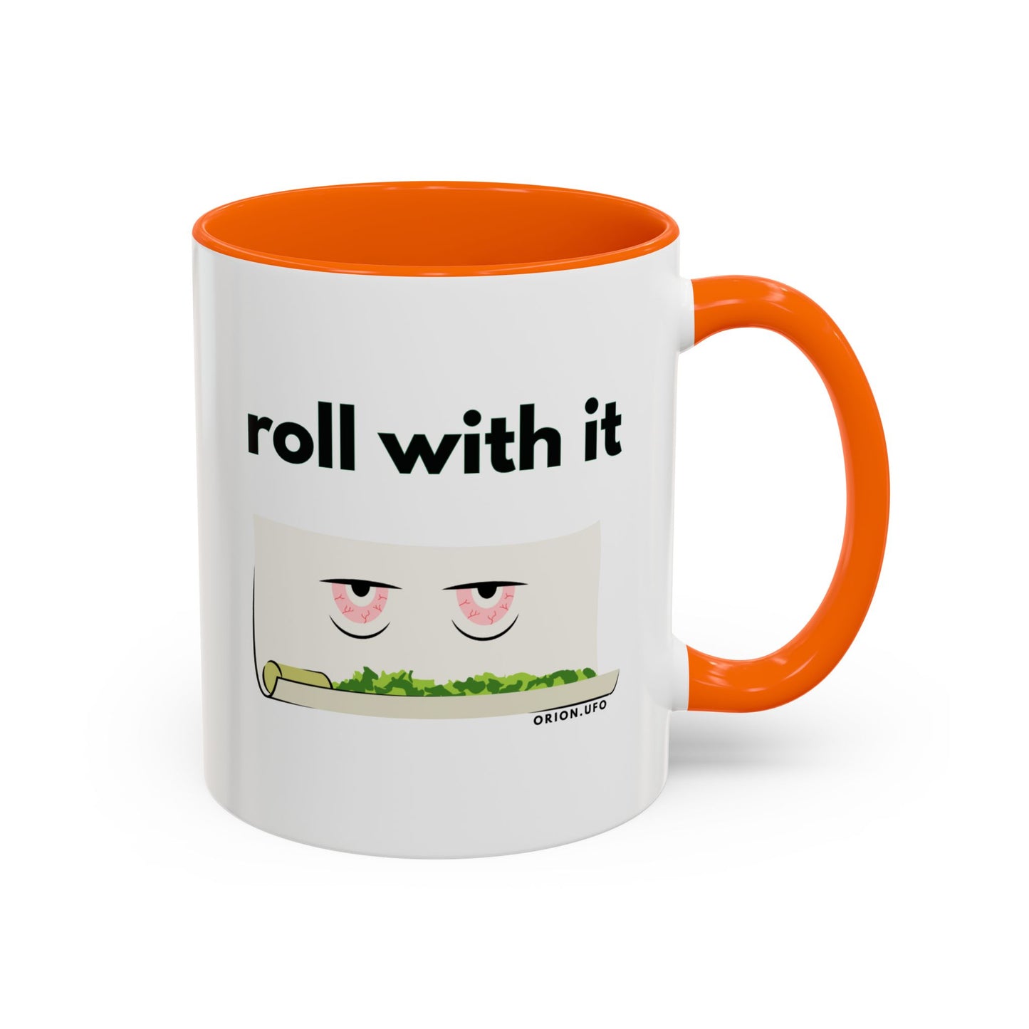 Funny Roll With It Coffee Mug - 11 & 15oz Accent Mug for Cannabis Lovers